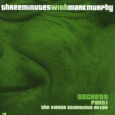 Three Minutes with Mark Murphy - Secrets part 1 - the Vienna Scientists mixes