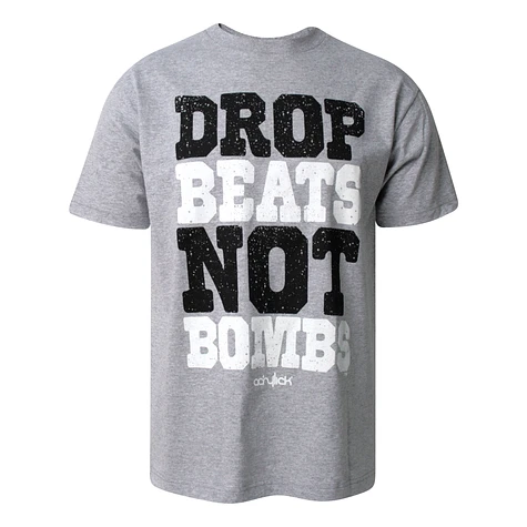 Acrylick - Drop beats not bombs T-Shirt