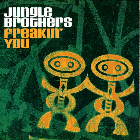 Jungle Brothers - Freakin' You