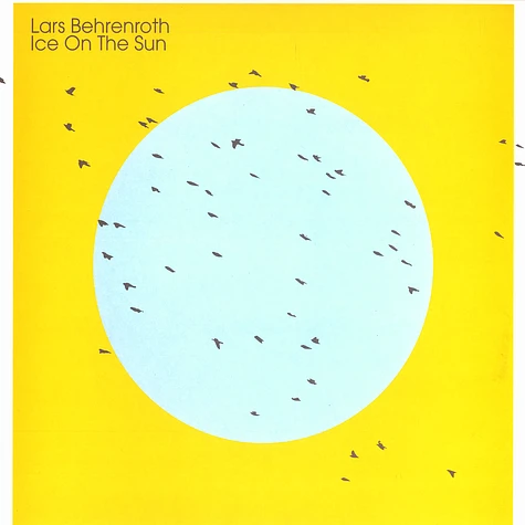 Lars Behrenroth - Ice on the sun