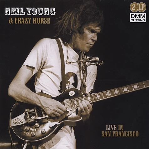 Neil Young & Crazy Horse - Live in San Francisco