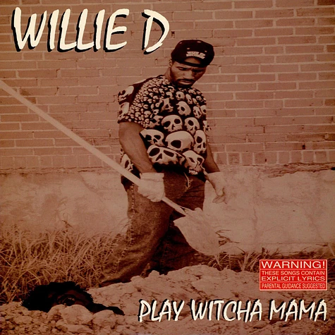 Willie D - Play Witcha Mama