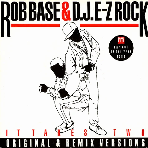 Rob Base & DJ E-Z Rock - It takes two