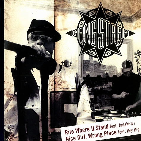 Gang Starr - Rite Where U Stand / Nice Girl, Wrong Place / Natural