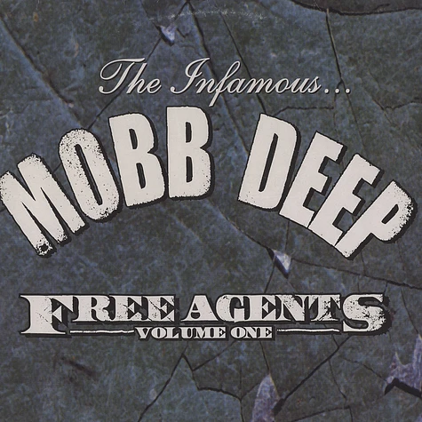 Mobb Deep - Free Agents - Volume One