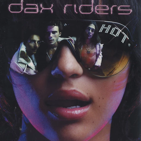 Dax Riders - Hot