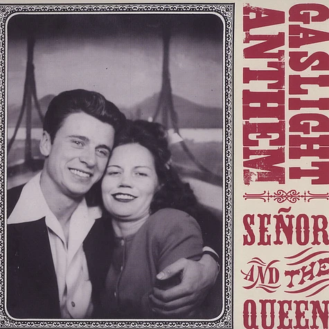 The Gaslight Anthem - Senor and the queen