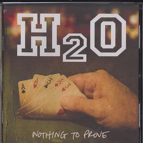 H2O - Nothing to prove