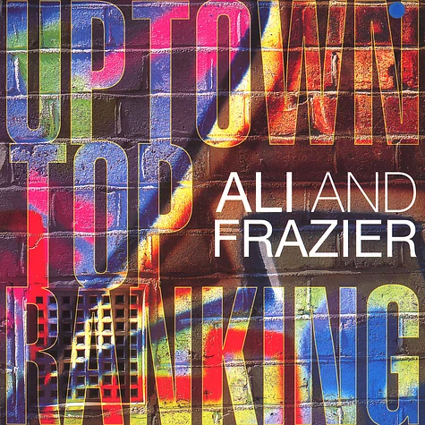 Ali & Frazier - Uptown top ranking