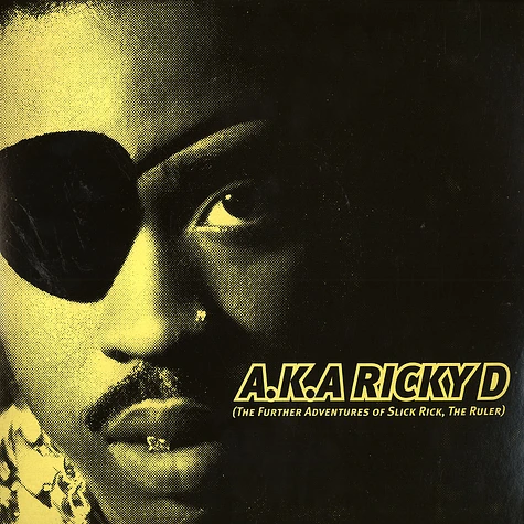 Slick Rick - A.K.A. Ricky D - The further adventures of Slick Rick, The Ruler