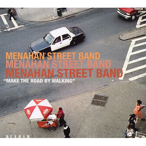 Menahan Street Band - Make the road by walking