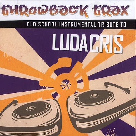 Ludacris & Mixmaster Throwback - Throwback trax instrumental tribute to Ludacris