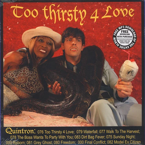 Quintron - Too thirsty 4 love