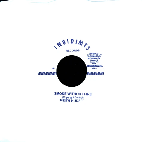 Keith Hudson / Dizzy & Soul Syndicate - Smoke without fire / riot