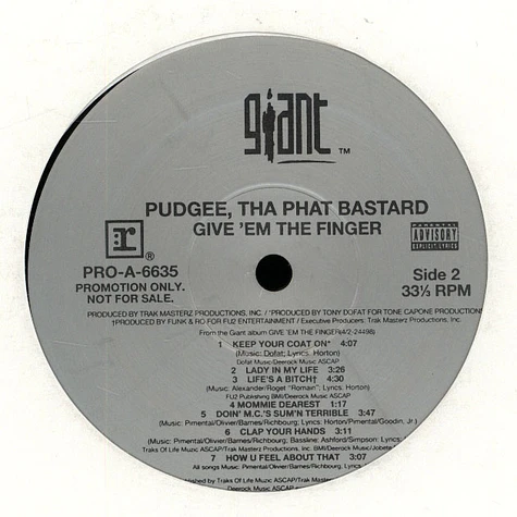 Pudgee Tha Phat Bastard - Give 'Em The Finger