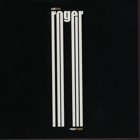 Roger Roger - Call him Roger