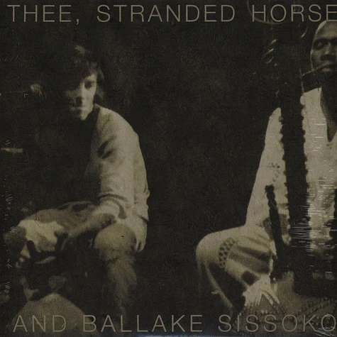 Stranded Horse And Ballake Sissoko - Vinyl EP