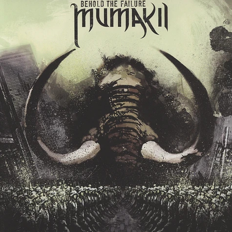 Mumakil - Behold The Failure