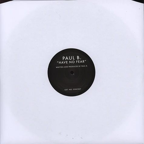 Paul B / Syncopix - Have no fear / Leave your love
