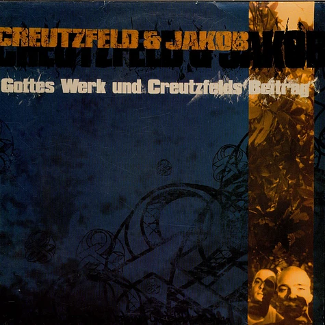 Creutzfeld & Jakob - Gottes Werk Und Creutzfelds Beitrag