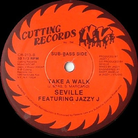 Seville Featuring Jazzy Jay - Take A Walk