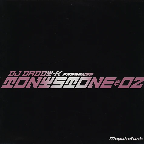 DJ Daddy K presente - Tony Stone & OZ