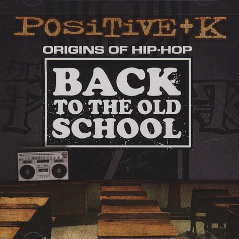 Positive K - Back To The Old School