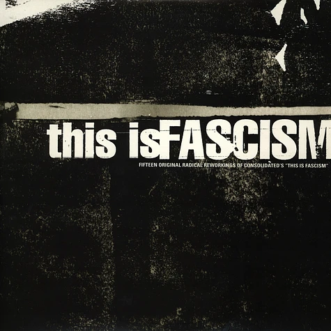 Consolidated - This Is Fascism
