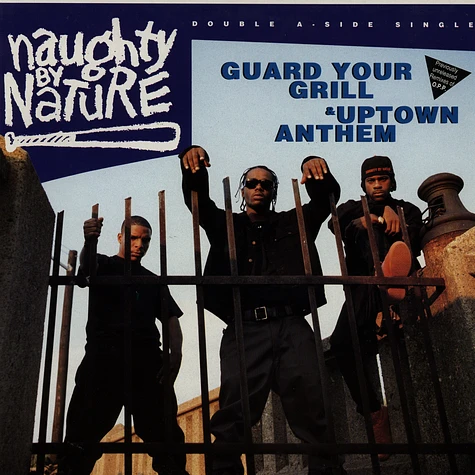 Naughty By Nature - Guard Your Grill & Uptown Anthem