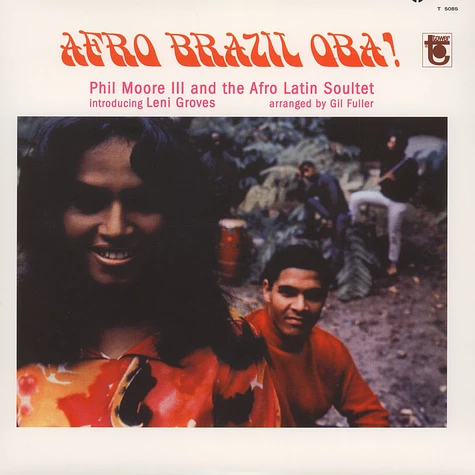 Phil Moore And The Afro Latin Soultet - Afro Brazil Oba!