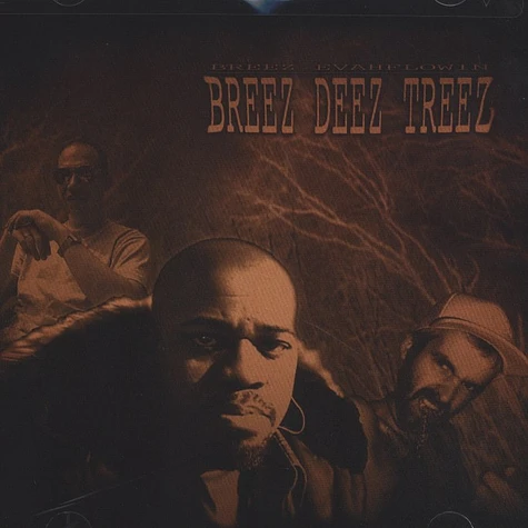 Breez Evahflowin - Breez Deez Treez
