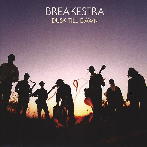 Breakestra - Dusk Till Dawn