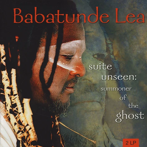 Babatunde Lea - Suite Unseen: Summoner Of The Ghost