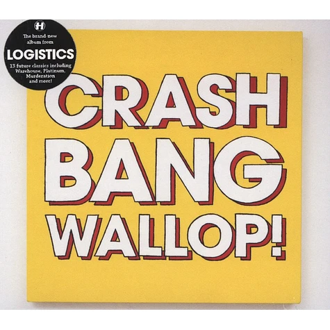 Logistics - Crash, Bang, Wallop