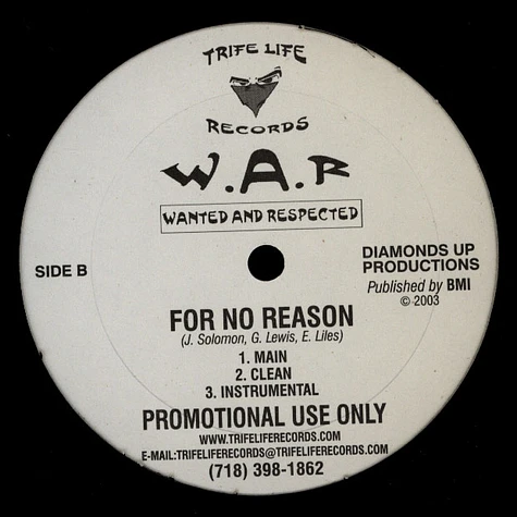 W.A.R (Wanted And Respected) - For No Reason