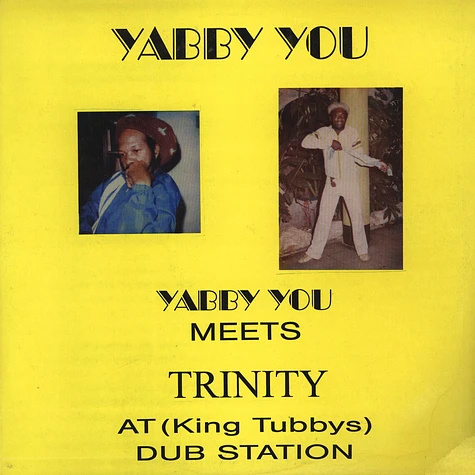 Yabby U - Meets Trinity At King Tubbys Dub Station