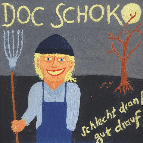 Doc Schoko - Schlecht Dran / Gut Drauf
