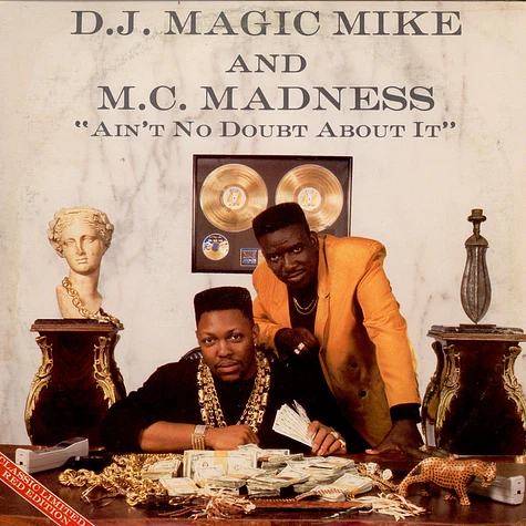 DJ Magic Mike and MC Madness - Ain't No Doubt About It
