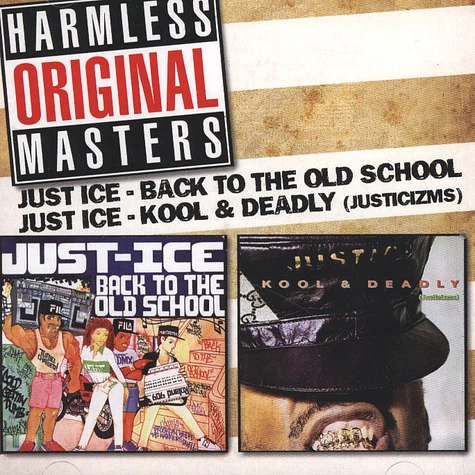 Just Ice - Back To The Old School / Kool & Deadly