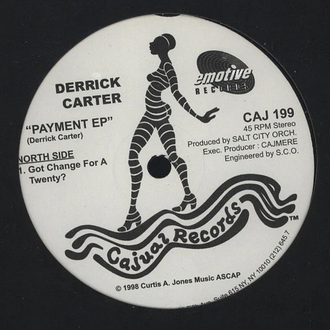Derrick Carter / Cajmere - Got Change For A Twenty? / Feel It Feat. Workin' Happily
