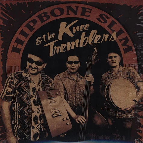 Hipbone Slim &The Kneetremblers - The Kneeanderthal Sounds Of...