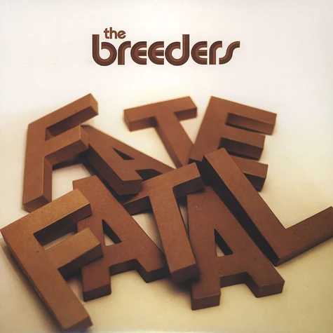 Breeders - Fate To Fatal