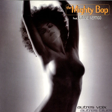 The Mighty Bop Feat. Louise Vertigo - Autres Voix Autres Blues