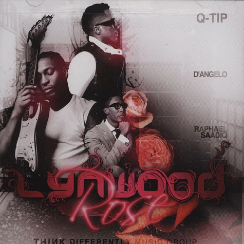 Q-Tip, D'Angelo & Raphael Saadiq - Lynwood Rose
