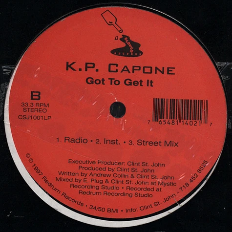 K.P. Capone - Never Base Friendship On Cash / Got To Get It