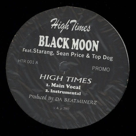 Black Moon Featuring Starang Wonduh, Sean Price , & Top Dog / Defari - High Times / Bomb Tree