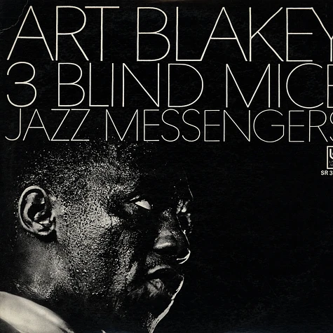 Art Blakey And The Jazz Messengers - 3 Blind Mice