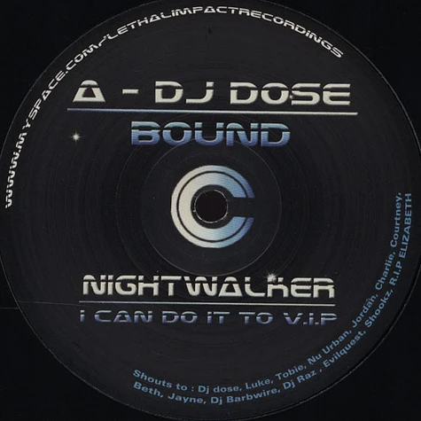 DJ Dose / Nightwalker - Bound / I Can Do It Too (V.I.P)