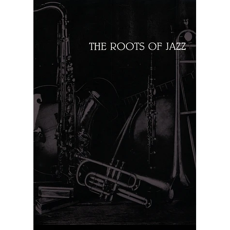 V.A. - The Greatest Jazz Recordings Of All Time - The Roots Of Jazz