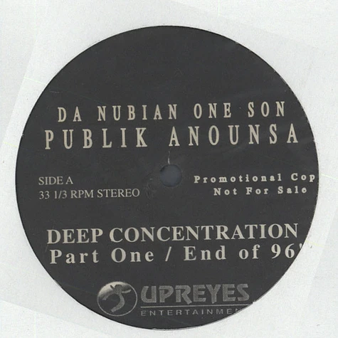 Da Nubian One Son Publik Anounsa / Hycelph Da Supreme Child - Deep Concentration Part One / One Rhyme